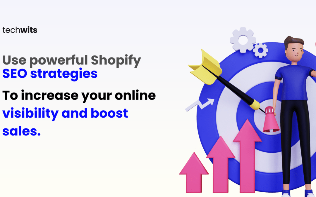 6 Powerful Shopify SEO Strategies to Skyrocket Your Online Visibility and Boost Sales